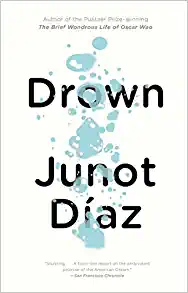 drown junot diaz latin american literature quiz