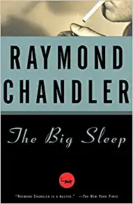 the big sleep raymond chandler, best hard boiled books to read