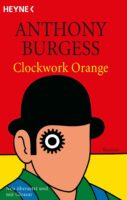 A Clockwork Orange by Anthony Burgess 1