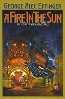 A Fire in the Sun by George Effinger, ya cyberpunk books