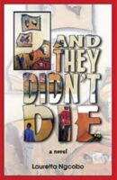 And They Didn't Die by Lauretta Ngcobo