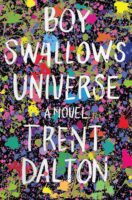 Boy Swallows Universe by Trent Dalton