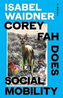 Corey Fah Does Social Mobility by Isabel Waidner