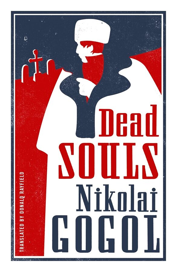 Dead Souls by Nikolai Gogol