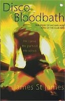 Disco Bloodbath by James St. James, true crime obsessed