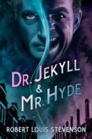 Dr Jeckyll and Mr Hyde by Robert Louis Stevenson