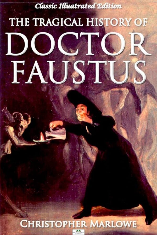 Dr. Faustus by Christopher Marlowe