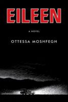 Eileen by Ottessa Moshfegh