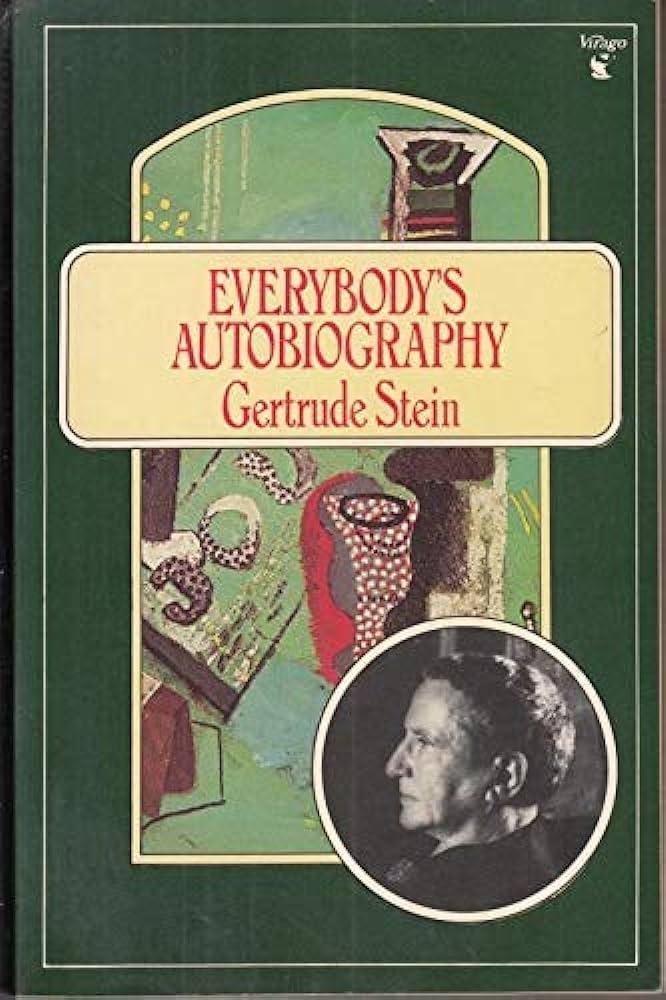 Everybody's Autobiography by Gertrude Stein
