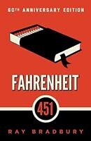 Fahrenheit 451 by Ray Bradbury