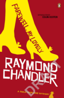 Farewell, My Lovely by Raymond Chandler