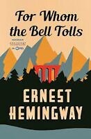 For Whom the Bell Tolls by Ernest Hemingway