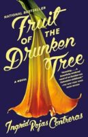 Fruit of the Drunken Tree by Ingrid Rojas Contreras