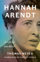 Hannah Arendt by Thomas Meyer and Shelley Frisch