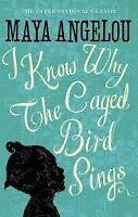 I Know Why The Caged Bird Sings by Maya Angelou 