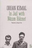 In Jail with Nazim Hikmet by Orhan Kemal