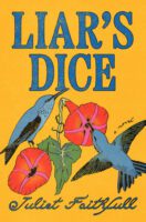 Liar’s Dice by Juliet Faithfull
