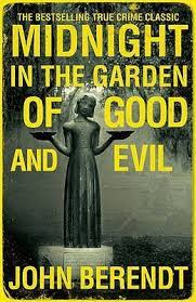 Midnight in the Garden of Good and Evil
by John Berendt