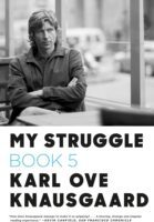 My Struggle 5 by Karl Ove Knausgaard