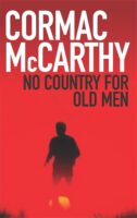 No Country for Old Men by Cormac McCarthy