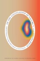 On the Calculation of Volume (Book V) by Solvej Balle