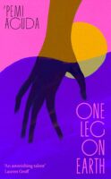 One Leg on Earth by ‘Pemi Aguda