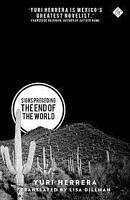 Signs Preceding the End of the World by Yuri Herrera