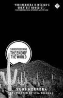 Signs Preceding the End of the World by Yuri Herrera 1