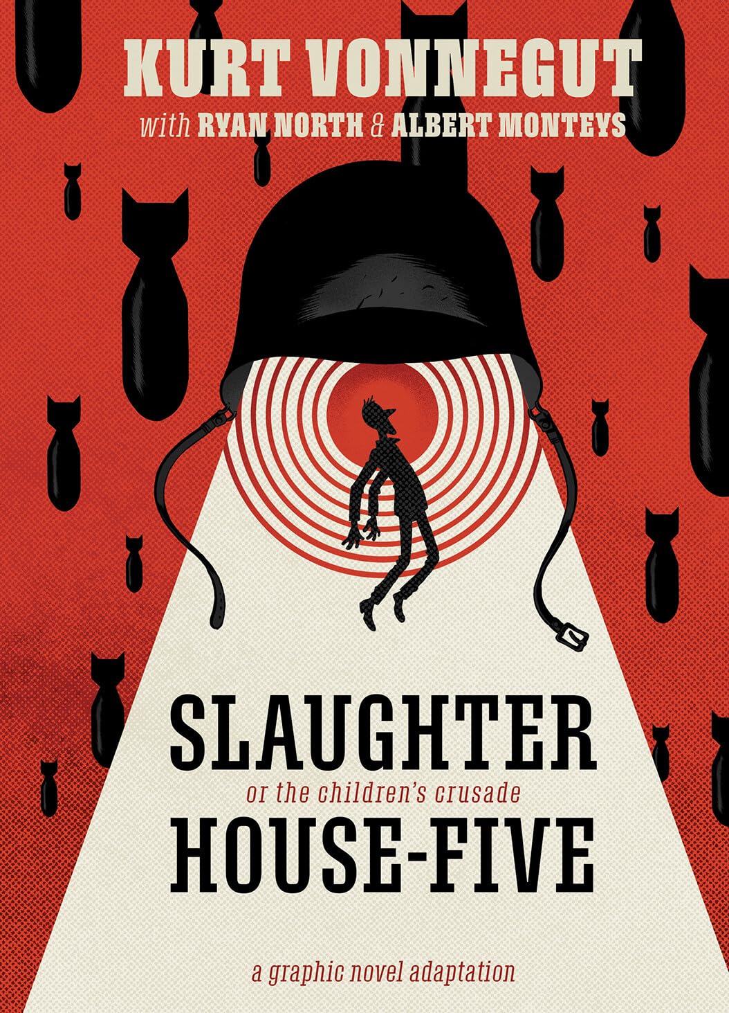 Slaughterhouse Five by Kurt Vonnegut