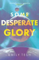 Some Desperate Glory by Emily Tesh