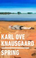 Spring by Karl Ove Knausgaard