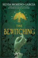The Bewitching by Silvia Moreno Garcia