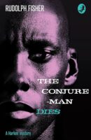 The Conjure Man Dies by Rudolph Fisher