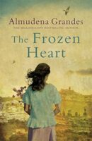 The Frozen Heart by Almudena Grandes
