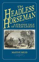 The Headless Horseman by Thomas Mayne Reid