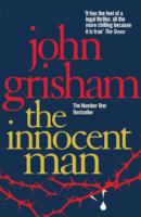 The Innocent Man By John Grisham, tru crime novels to read