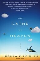 The Lathe of Heaven by Ursula K. Le Guin