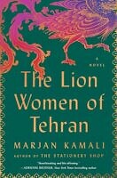 The Lion Women of Tehran by Marjan Kamali 