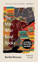 The Man Who Read Books by Rachid Benzine