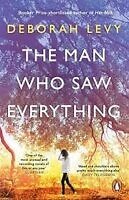 The Man who Saw Everything by Deborah Levy, best woman authors