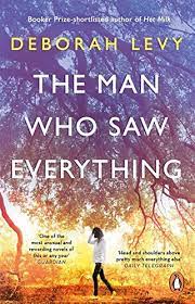 the man who saw everything deborah levy