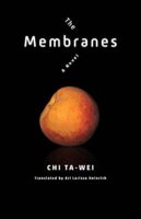 The Membranes by Chi Ta Wei