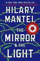 The Mirror & The Light by Hilary Mantel, wolf hall trilogy