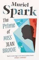 The Prime of Miss Jean Brodie by Muriel Spark