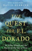 The Quest for El Dorado by David Gibbins