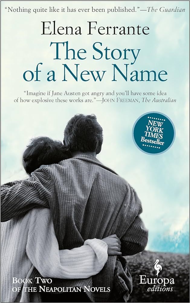 The Story of a New Name by Elena Ferrante 
