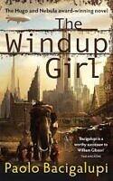 The Windup Girl by Paolo Bacigalupi, best cyberpunk novels