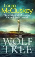 The Wolf Tree by Laura McCluskey