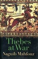 Thebes at War by Naguib Mahfouz, best arabic books