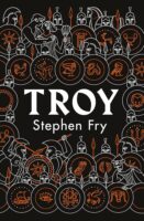 Troy by Stephen Fry